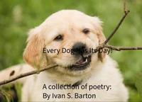 Every Dog Has Its Day!