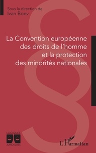 Ivan Boev - La Convention européenne des droits de l'homme et la protection des minorités nationales.