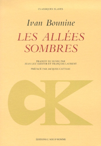 Ivan Bounine - Les Allees Sombres.