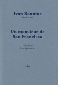 Ivan Bounine - Un monsieur de San Fransisco.