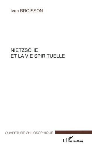 Ivan Broisson - Nietzsche et la vie spirituelle.