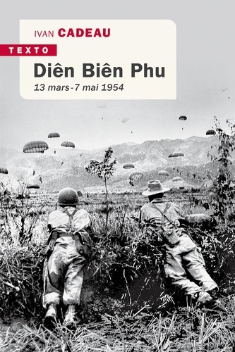 Diên Biên Phu. 13 mars - 7 mai 1954