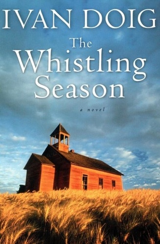 Ivan Doig - The Whistling Season.