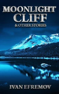 Moonlight Cliff &amp; Other Stories
