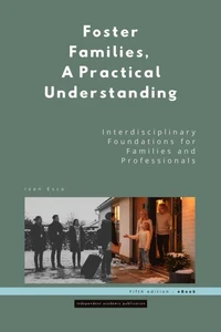 Foster Families,  A Practical Understanding