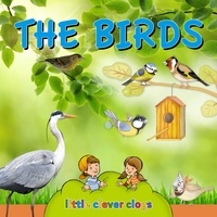 Ivan Esenko et Alenka Vuk Trotovsek - The birds - Learn All There Is to Know About These Animals!.