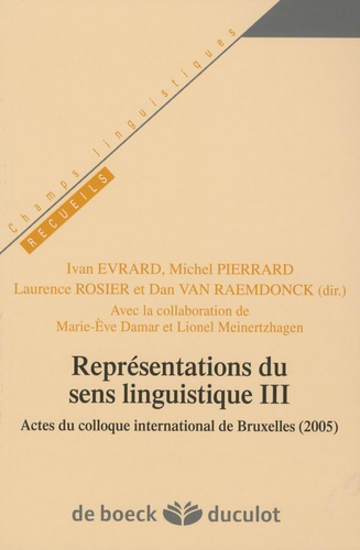 Ivan Evrard et Michel Pierrard - Représentations du sens linguistique - Tome 3.