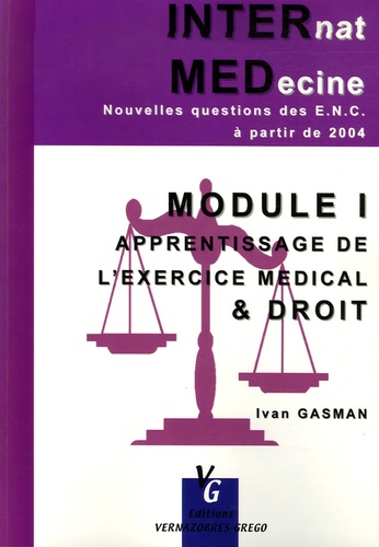 Ivan Gasman - Module 1 Apprentissage de l'exercice médical & droit - Nouvelles questions des ENC à partir de 2004.