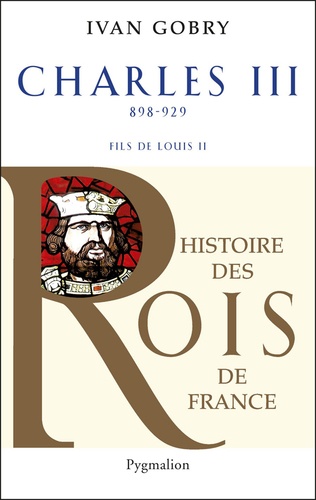 Charles III le simple. Fils de Louis II, 898-929