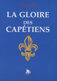 La gloire des Capétiens