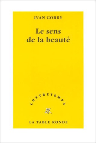 Ivan Gobry - Le Sens De La Beaute.