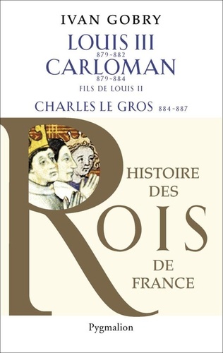 Louis III, Carloman et Charles le Gros