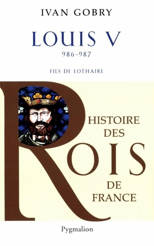 Louis V. Fils de Lothaire, 986-987