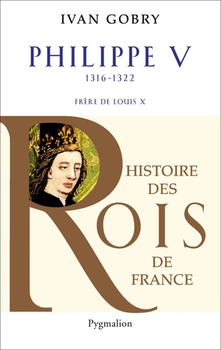 Philippe V. Frère de Louis X, 1316-1322