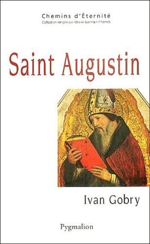 Ivan Gobry - Saint Augustin.