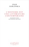 Ivan Jablonka - L'Histoire est une littérature contemporaine - Manifeste pour les sciences sociales.