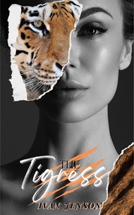  Ivan Jenson - The Tigress.
