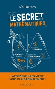 Livre gratuit pdf télécharger Dans le secret des mathématiques  (French Edition) par Ivan Kiriow 9782035979902