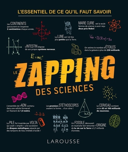 Ivan Kiriow et Léa Milsent - Le zapping des sciences - L'essentiel de ce qu'il faut savoir.