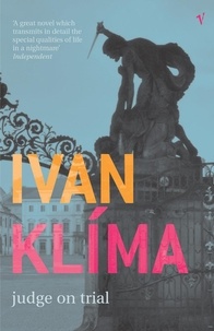 Ivan Klima - Judge On Trial.