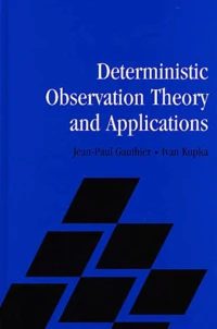 Deterministic Observation Theory And Applications