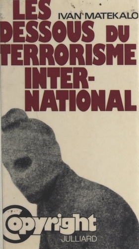 Les dessous du terrorisme international