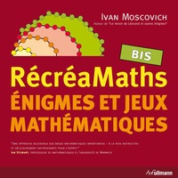 Ivan Moscovich - RécréaMaths - Enigmes et jeux mathématiques Bis.