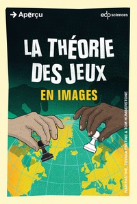 Ivan Pastine et Tuvana Pastine - La théorie des jeux en images.