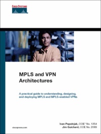 Ivan Pepelnjak - MPLS and VPN Architectures.