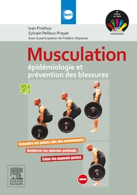 Ivan Prothoy et Sylvain Pelloux-Prayer - Musculation : épidémiologie et prévention des blessures.