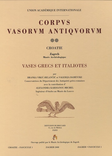 Ivan Radman-Livaja - Corpus Vasorum Antiquorum - Croatie, Zagreb, Musée archéologique : Vases grecs et italiotes.