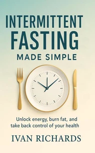Intermittent Fasting Made Simple
