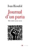 Ivan Rioufol - Journal d'un paria - Journal d'un paria  suivi de Bloc-notes 2020-21.