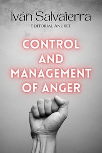  Iván Salvaterra - Control and Management or Anger.