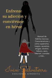 Enfrente su Adicción y Conviértase en Héroe