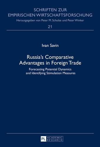 Ivan Savin - Russia’s Comparative Advantages in Foreign Trade - Forecasting Potential Dynamics and Identifying Stimulation Measures.