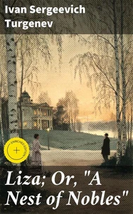 Liza; Or, "A Nest of Nobles"