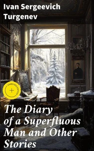The Diary of a Superfluous Man and Other Stories