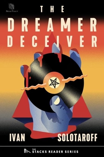  Ivan Solotaroff - The Dreamer Deceiver: A True Story about the Trial of Judas Priest for Deadly Subliminal Messaging (The Stacks Reader Series) - The Stacks Reader Series, #10.