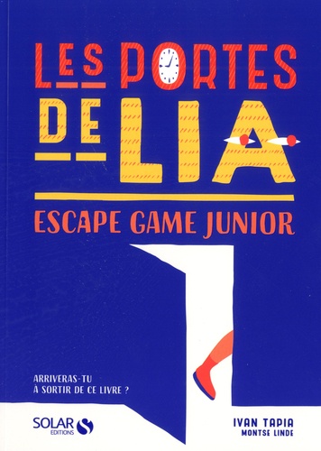 Ivan Tapia - Les portes de Lia - Escape game junior.