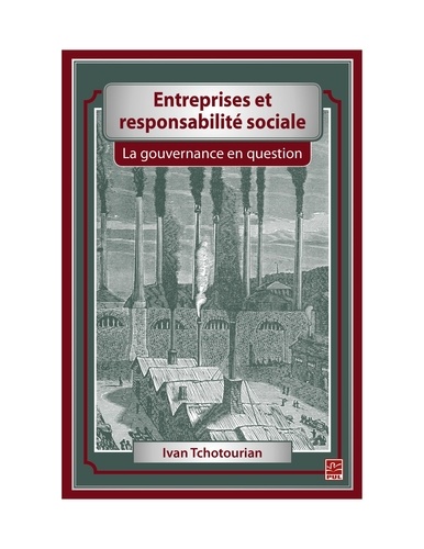 Ivan Tchotourian - Entreprises et responsabilité sociale. La gouvernance en question.