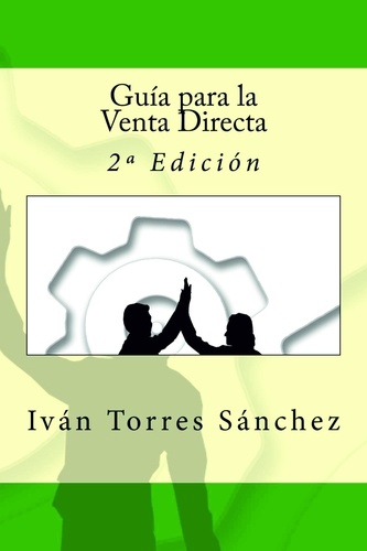  Iván Torres Sánchez - Guía para la Venta Directa - 2ª Edición.
