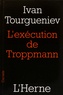 Ivan Tourgueniev - L'exécution de Troppmann (1870).