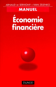 Ivan Zelenko et Arnaud de Servigny - Économie financière.