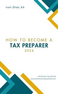  Ivan Zhao, EA - How to Become a Tax Preparer.