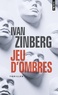 Ivan Zinberg - Jeu d'ombres.