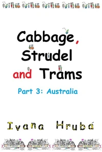 Cabbage, Strudel and Trams (Part 3: Australia)