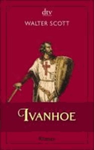 Ivanhoe - Historischer Roman.