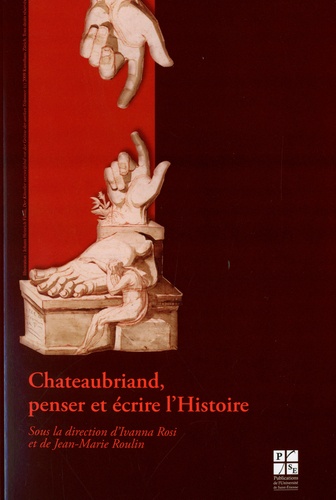 Chateaubriand, penser et écrire l'Histoire