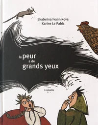 La peur a de grands yeux